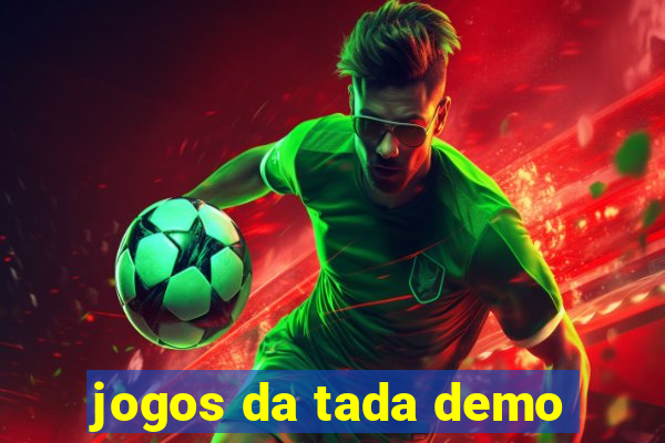 jogos da tada demo